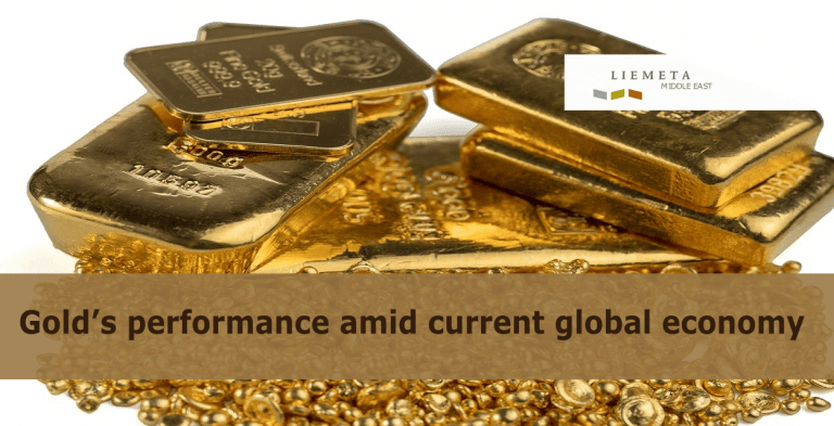 Gold’s performance amid current global economic environment